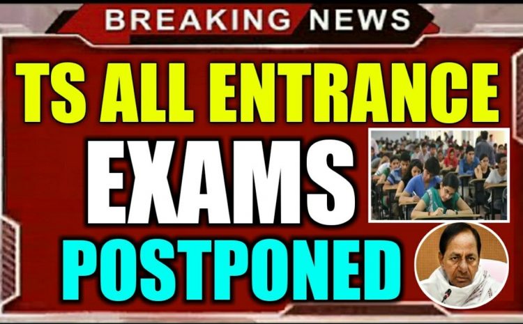 Telangana Postponed all Entrances Exams Due to COVID-19