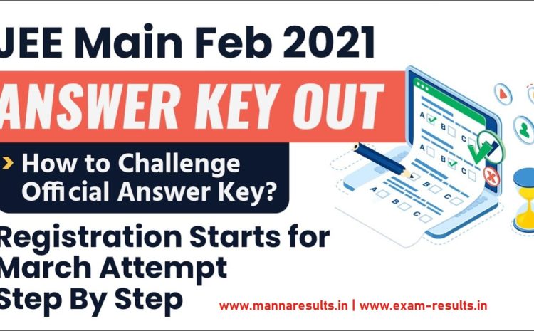 JEE Mains 2021 Answer Keys Challenge For February Session